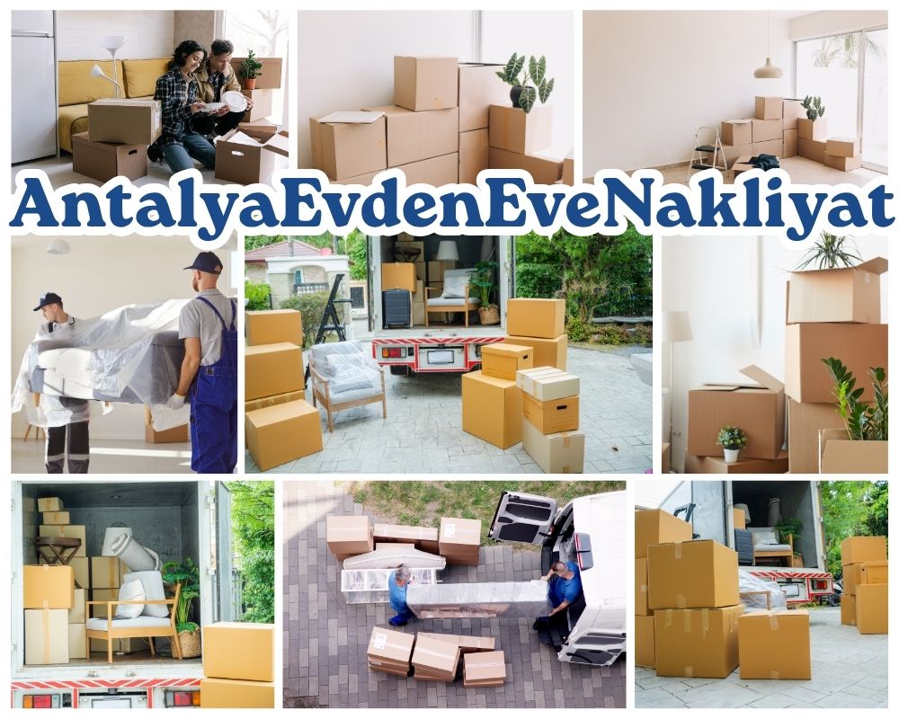 Antalya Bahçe Evden Eve Nakliye